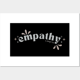 Empathy is always free Posters and Art